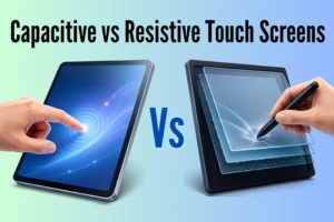 Comparison between Capacitive vs Resistive Touch Screens