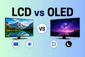 LCD vs OLED: Which is Best and Why?