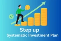 What is Step-up Sip? Working and Benefits
